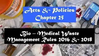 Biomedical waste management rules 2016 & 2018/Acts & Policies shankar IAS Environment (chapter 25)