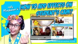 HOW TO ADD EFFECTS ON STUDENT'S CAM | ManyCam Tutorial