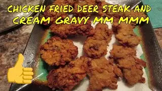 How to cook chicken fried deer steak and make white gravy