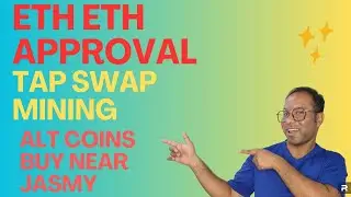Altcoins to buy | ETH ETF Approve |Tap swap mining