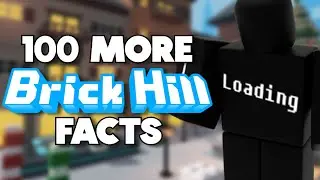 100 More Brick Hill Facts!