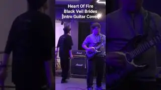 [Cover] Heart Of Fire - Black Veil Brides (Cover by LOGIN BAND) . Intro Guitar Cover