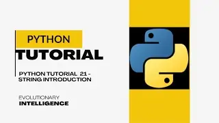 Python Tutorial 21 - String Introduction