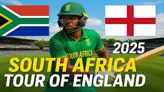 South Africa Tour of England 2025 | Full Cricket Tour Guide & Highlights