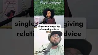 Should Single Women Give Relationship Advice? #shorts #relationshipcoach #podcast #relationships
