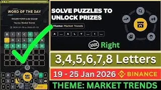 Theme Market Trends ｜ Binance Crypto WODL Answers Today ｜ All Letters WOTD