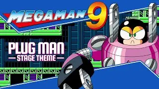 Mega Man 9 OST &ndash; Plug Man Stage Theme