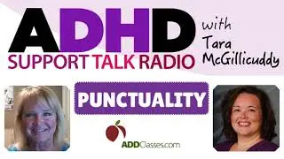 Punctuality and Time Management | ADHD Podcast