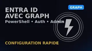 Configurer Entra ID avec PowerShell et Microsoft Graph (M365)