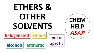 ethers & other organic solvents