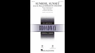 Sunrise, Sunset (from Fiddler on the Roof) (SATB Choir) - Arranged by John Leavitt