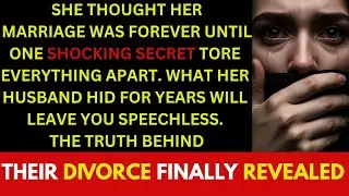 Shocking Divorce Revenge Story | True Relationship Betrayal