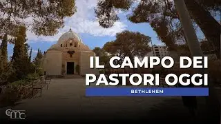 LÀ DOVE GLI ANGELI PARLARONO AI PICCOLI: il Campo dei Pastori oggi
