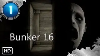 Bunker 16 #1 | PC | Arrival
