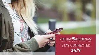 Stay Connected 24/7 with Virtual Doorman