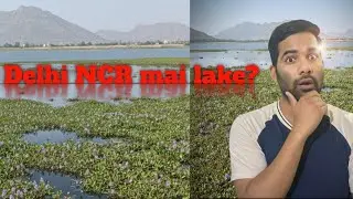 Badkhal Lake, Faridabad &ndash; The Hidden Gem of Delhi NCR! 🌿