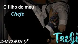 [👨‍👦] ASMR TAEGI, O filho do meu Chefe