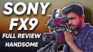 Полный обзор Sony FX9 | Лучшая камера для кинопроизводства
