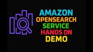 Amazon OpenSearch Service Hands On Demo - V1