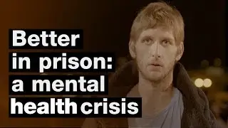 Better in prison: a mental health crisis