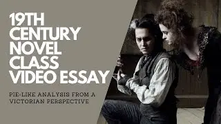 TEDU ELL 19th CC English Novel Class Video Essays: 