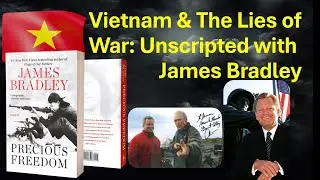 The Lies of War: Vietnam, China, JF Kennedy, Military | James Bradley Unscripted