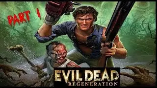 Let's Play - Evil Dead: Regeneration | Part 1