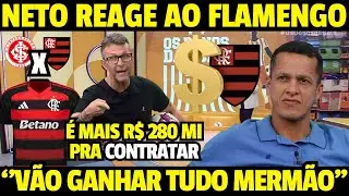 BATEU DESESPERO! NETO REAGE AO FLAMENGO ''AGORA QUE V&Atilde;O GANHAR TUDO MESMO''