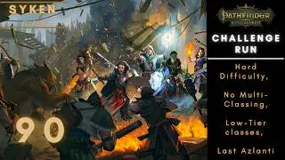 90 Pathfinder: Kingmaker – Challenge Run (Hard Difficulty, No Multiclassing, Last Azlanti)