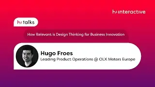 How Relevant is Design Thinking for Business Innovation - Hi Talks #1