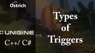 Unigine C# & C++: Types of Triggers