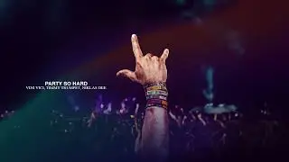 Vini Vici x Timmy Trumpet x Niklas Dee - Party So Hard (Extended Mix)