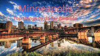 Family Fun in Minneapolis. Top things to do at Minneapolis, MN