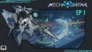 Mechabreak (EP1) | เริ่มต้นการเป็นนักขับหุ่นยนต์ด้วย Alysnes🤖