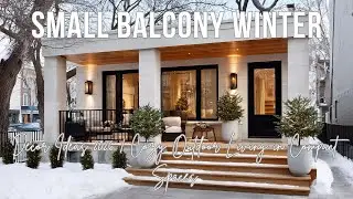 Small Balcony Winter Decor Ideas 2026  Cozy Outdoor Living in Compact Spaces