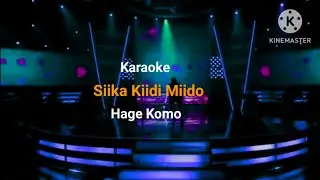 Siika Kiidi Miido | Karaoke 