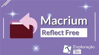 MACRIUM REFLECT CONHECENDO VERSÃO FREE