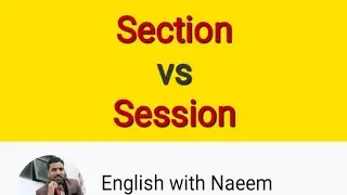 Section vs Session || Difference between section & session || Pair of Words || confused words