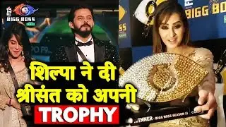 Shilpa Shinde Gives Her Bigg Boss 11 Trophy To Sreesanth