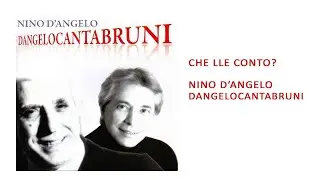 Nino D'Angelo - Che lle conto   © Di.Elle.O. S.r.l.
