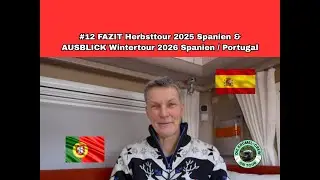 Womotour in den Süden: #12 Fazit Herbsttour 2025 Spanien & Ausblick Wintertour 2026 Spanien/Portugal