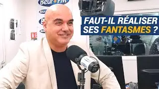 [AVS] Faut-il réaliser ses fantasmes ? - Nader Alami