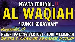 Baca Al WAQIAH 7x,DENGARKAN HUTANG LUNAS, DOA BANJIR REZEKI DATANG BERTURUT-TURUT,DOA PEMBUKA REZEKI