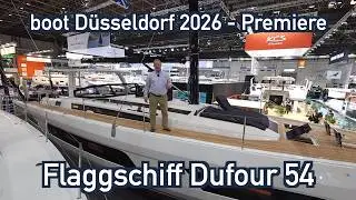 boot Düsseldorf 2026: Premiere Dufour 54 - Flaggschiff aus Frankreich