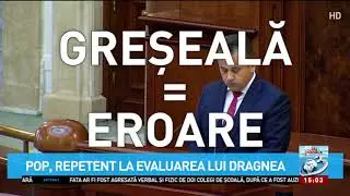 Politikix. Pop, repetent la evaluarea lui Dragnea