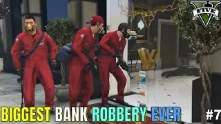 BANK ROBBERY IN CITY'S  BIGGEST BANK ROBBERY IN LOS SANTOS BIGGEST JEWELRY SHOP | GTA 5 GAMEPLAY #7 