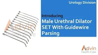 ADVIN Male Urethral Dilator SET With Guidewire Parsing - Urology Dilator