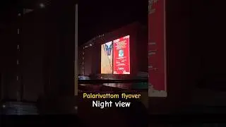 Palarivattom flyover #palarivattom #kochi #ernakulam #opinion #reels #advertisement #advertising