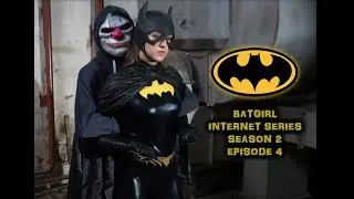 Batgirl Fan film series (S2,Ep.4): Almost got her (DC Comics/Superheroine/Short movie)
