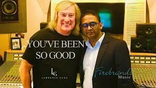 FIREBRANDS MUSIC | SONG | JOHN SCHLITT - Former Singer - Petra | YOU'VE BEEN SO GOOD | LAWRENCE GUNA